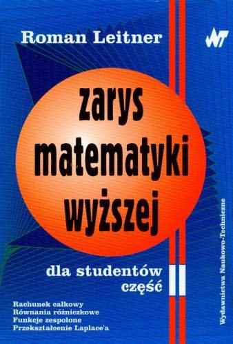 Roman Rojik Zarys Matematyki wyższej dla studentów. Część 2 - Leitner Roman ...