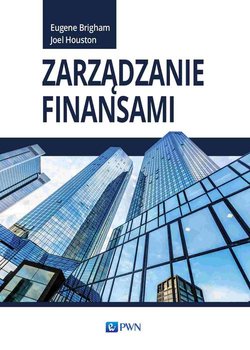 Zarządzanie finansami - Brigham Eugene, Houston Joel