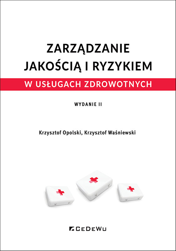 Zarządzanie Jakością I Ryzykiem W Usługach Zdrowotnych - Opolski ...