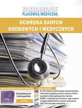 Zarządzanie placówką medyczną. Ochrona danych osobowych i medycznych - Glen Piotr, Janiszewski Piotr