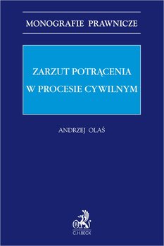 Zarzut potrącenia w procesie cywilnym - Olaś Andrzej