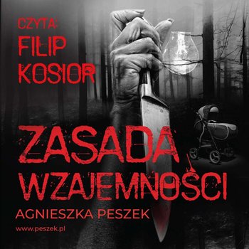 Zasada wzajemności - audiobook - Peszek Agnieszka