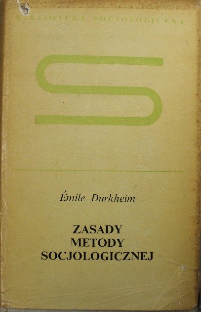 Zasady metody socjologicznej - Durkheim Emile | Książka w Empik