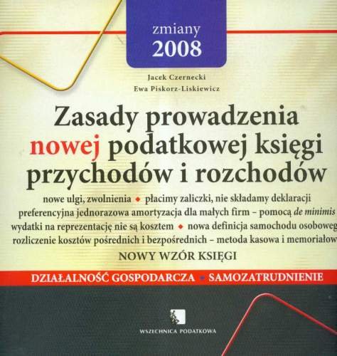 Zasady Prowadzenia Nowej Podatkowej Księgi Przychodów I Rozchodów Opracowanie Zbiorowe 9218