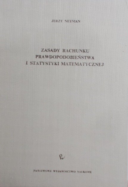 Zasady rachunku prawdopodobieństwa i statystyki matematycznej