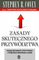 Zasady skutecznego przywództwa Covey Stephen R.