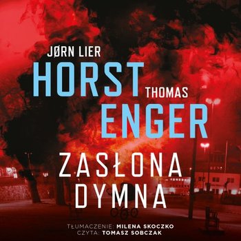 Zasłona dymna. Tom 2 - Enger Thomas, Horst Jorn Lier