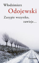 Zasypie wszystko, zawieje... Odojewski Włodzimierz