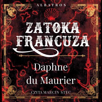 Zatoka Francuza - Du Maurier Daphne