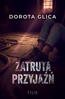 Zatruta przyjaźń Glica Dorota