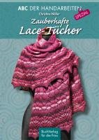 Zauberhafte Lace-Tücher Noller Christine