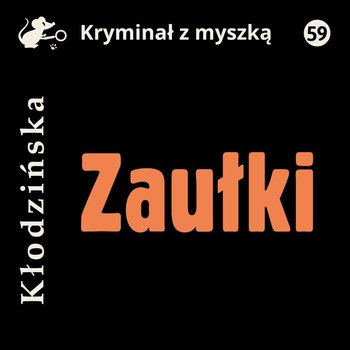 Zaułki - Kłodzińska Anna