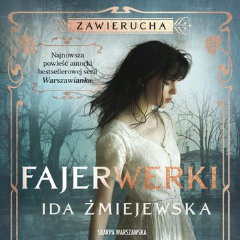 Zawierucha. Fajerwerki - Żmiejewska Ida