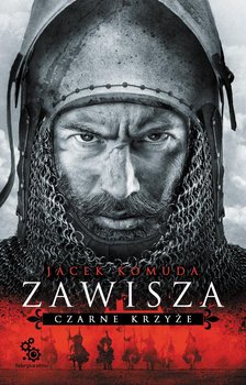 Zawisza. Czarne krzyże - Komuda Jacek
