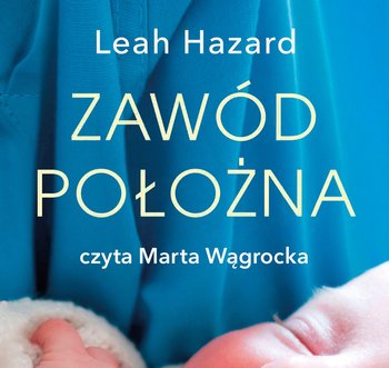 Zawód położna - Hazard Leah