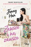 Zawsze i na zawsze. Chłopcy. Tom 3 - Han Jenny