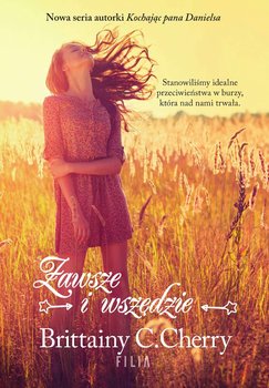 Zawsze i wszędzie - Cherry Brittainy C.