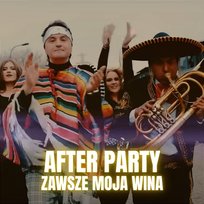 Zawsze Moja Wina After Party