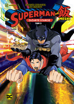 Zażarte starcie. Superman kontra Meshi. Tom 2 Satoshi Miyagawa, Kai Kitagou