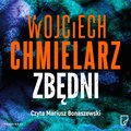 Zbędni - audiobook - Chmielarz Wojciech