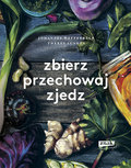 Zbierz, przechowaj, zjedz - Watterback Johannes, Lunden Theres