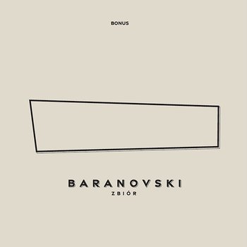 Zbiór (Bonus) - BARANOVSKI