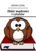 Zbiór mądrości i cytatów - ebook mobi - Ciepał Adrian