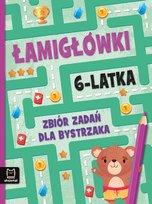 Zbiór zadań dla bystrzaka. Łamigłówki 6-latka Karlik Beata, Michalec Bogusław