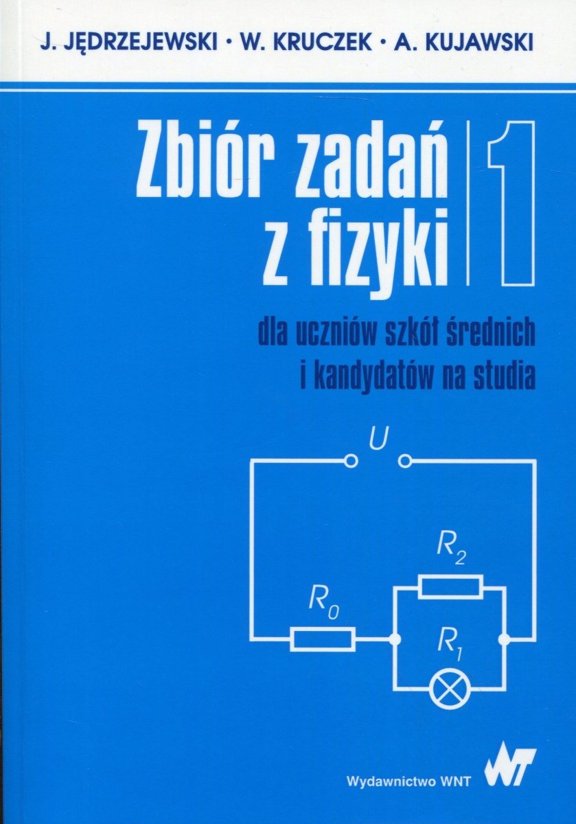 Zbiór Zadań Z Fizyki. Tom 1. Szkoła średnia - Jędrzejewski Jędrzej ...