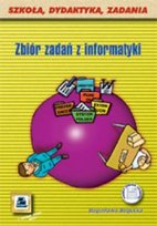 Zbiór zadań z informatyki Bogucka Bogusława