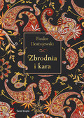 Zbrodnia i kara&nbsp;-&nbsp;Dostojewski Fiodor