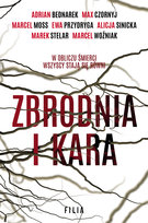 Zbrodnia i kara Woźniak Marcel, Przydryga Ewa, Sinicka Alicja, Bednarek Adrian, Moss Marcel, Stelar Marek, Czornyj Max
