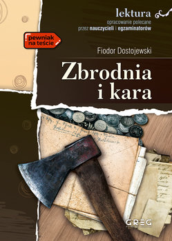 Zbrodnia i kara. Wydanie z opracowaniem - Dostojewski Fiodor