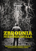 Zbrodnia niedoskonała - Bonda Katarzyna, Lach Bogdan