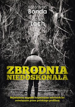 Zbrodnia niedoskonała - ebook epub - Bonda Katarzyna, Lach Bogdan