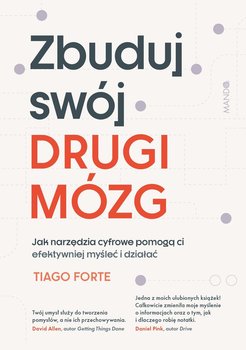 Zbuduj swój drugi mózg - Tiago Forte