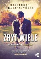 Zbyt wiele Bartoszyński Bartłomiej