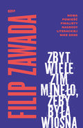 Zbyt wiele zim minęło, żeby była wiosna - Zawada Filip