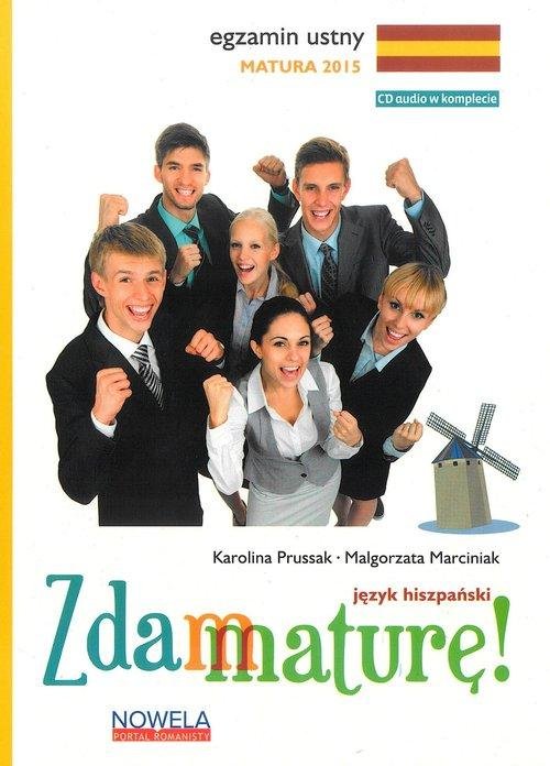 Zdam maturę. Język hiszpański. Egzamin ustny. Matura 2015 + CD-Zdjęcie-0