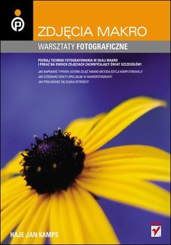 Zdjęcia makro. Warsztaty fotograficzne - Kamps Haje Jan