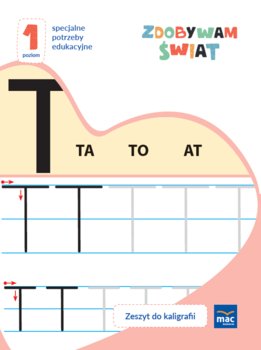 Zdobywam świat. Zeszyt do kaligrafii. Wprowadzanie liter drukowanych wielkich. Poziom 1 - Opracowanie zbiorowe