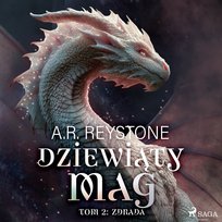 Zdrada. Dziewiąty Mag. Tom 2 - audiobook Reystone Alice Rosalie