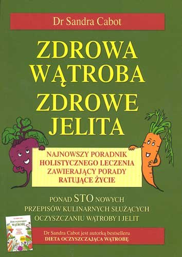Zdrowa Wątroba, Zdrowe Jelita