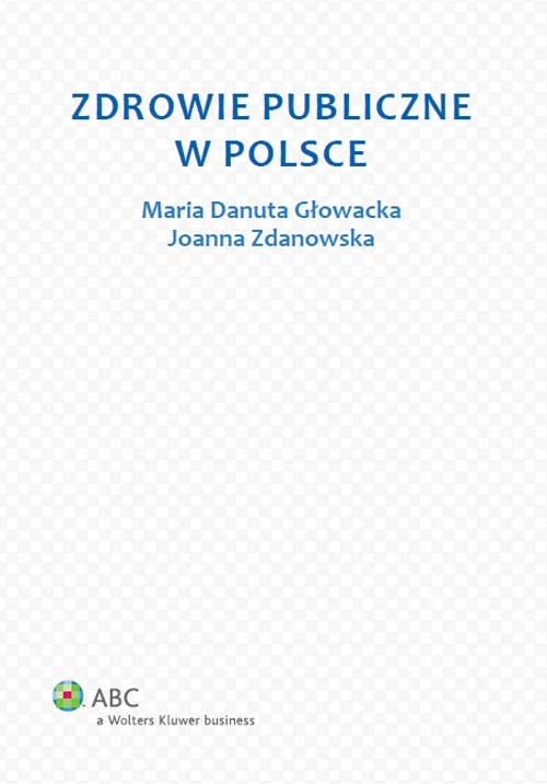 Zdrowie Publiczne W Polsce Głowacka Maria Danuta Książka W Empik 8028