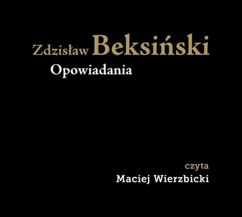 Zdzisław Beksiński. Opowiadania - Beksiński Zdzisław