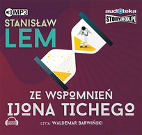 Ze wspomnień Ijona Tichego Lem Stanisław