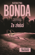 Ze złości. Jakub Sobieski. Tom 2 - Bonda Katarzyna