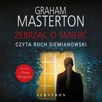 Żebrząc o śmierć - Masterton Graham