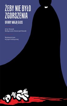 Żeby nie było zgorszenia. Ofiary mają głos - Nowak Artur, Szewczyk-Nowak Małgorzata