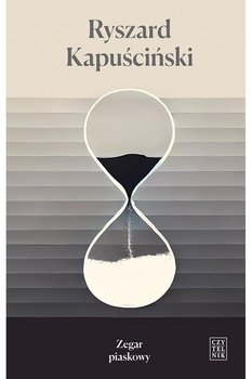 Zegar piaskowy - ebook epub - Kapuściński Ryszard